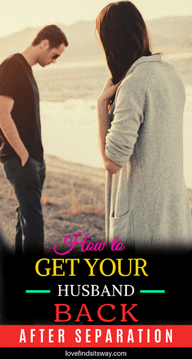 how-to-get-your-husband-back-after-he-leaves-you